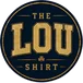 The Lou Shirt